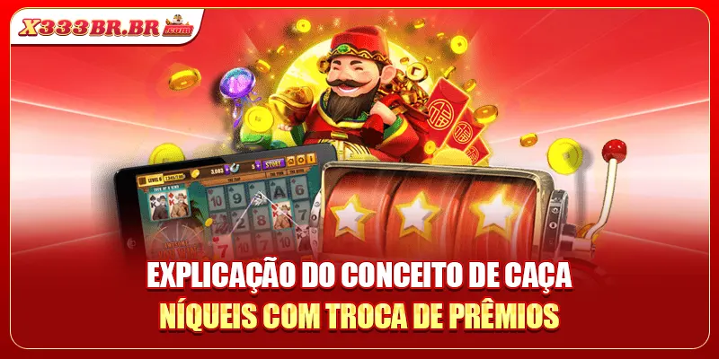 Explicação do conceito de caça-níqueis com troca de prêmios