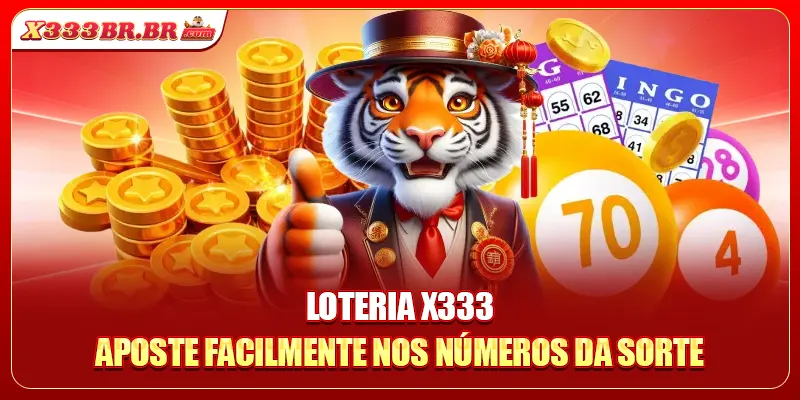 Loteria X333 - Aposte facilmente nos números da sorte