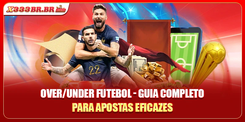 Apostas Over/Under no futebol