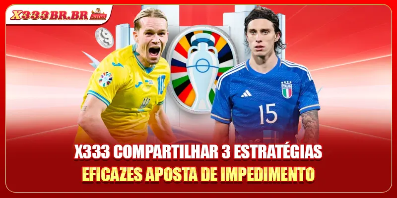 X333 compartilhar 3 estratégias eficazes Aposta De Impedimento
